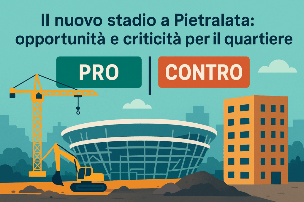 Nuovo stadio a Pietralata: pro e contro